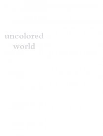 uncolored  world